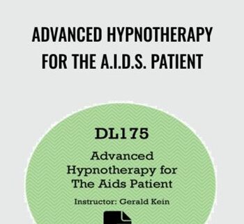 Advanced Hypnotherapy For The A.I.D.S. Patient - Kein