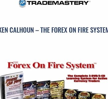 Ken Calhoun – The Forex On Fire System