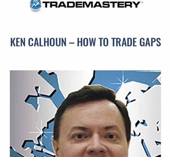 Ken calhoun –  How To Trade Gaps