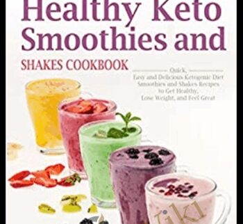 Keto Diet Smoothies Cookbook - Jennifer J. Randall