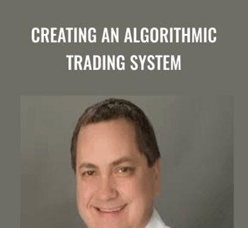 Creating an Algorithmic Trading System - Kevin Davey