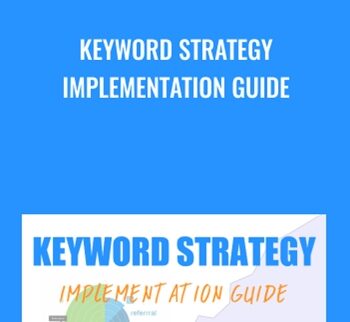Keyword Strategy Implementation Guide - Nick Eubanks