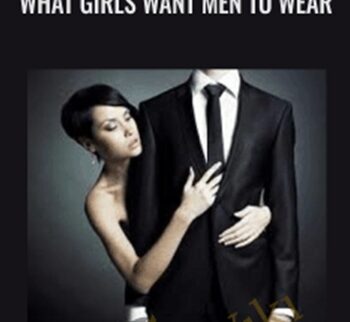 What Girls Want Men To Wear - Kezia Noble
