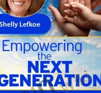 Empowering the Next Generation - Shelly Lefkoe