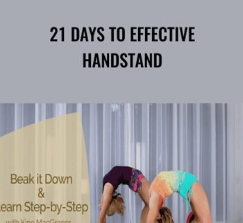21 Days to Effective Handstand - Kino MacGregor and Kerri Verna