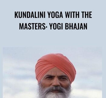 Kundalini Yoga with the Masters: Yogi Bhajan - Shivalee Paliwal