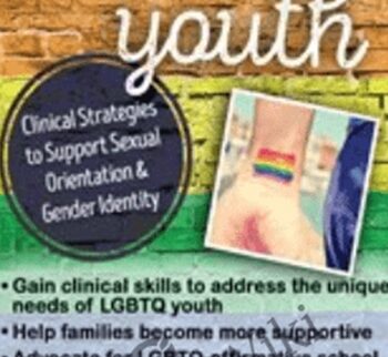 LGBTQ Youth: Clinical Strategies to Support Sexual Orientation and Gender Identity - Deb Coolhart