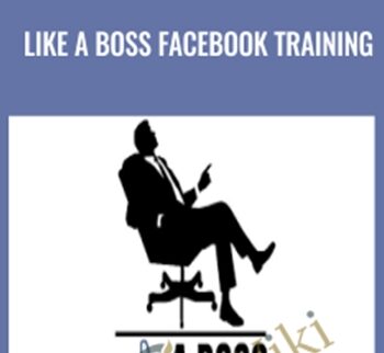 LIKE A Boss Facebook Training – Travis Petelle