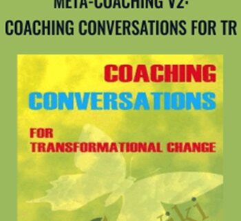 Meta-Coaching v2: Coaching Conversations for Tr - L. Michael Hall & Michelle Duval