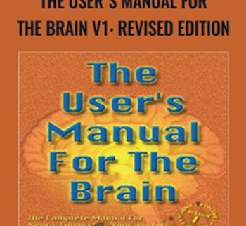 The User's Manual for the Brain v1: Revised Edition - L. Michael Hall