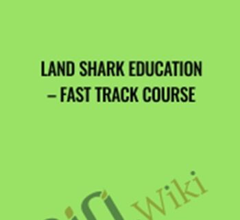 Land Shark Education – Fast Track Course