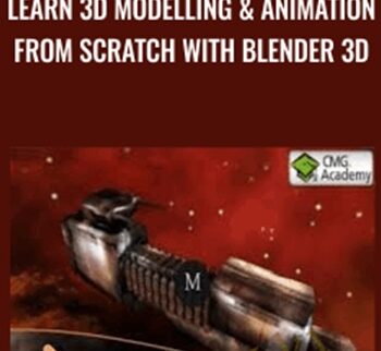 Learn 3D Modelling & Animation From Scratch With Blender 3D – Richard Sneyd
