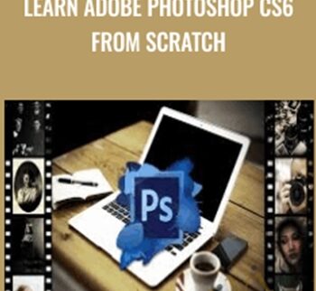 Learn Adobe Photoshop CS6 From Scratch – Richard Sneyd