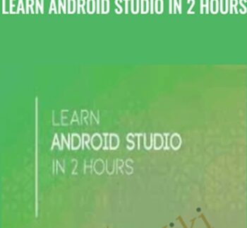 Learn Android Studio In 2 Hours – Cristian Gradisteanu