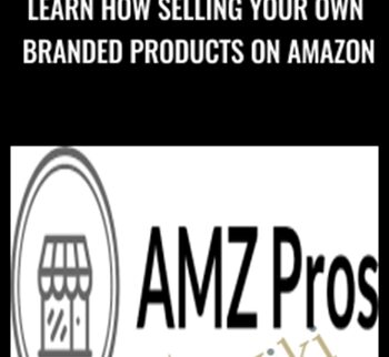 Learn How Selling Your Own Branded Products on Amazon – AMZPROS
