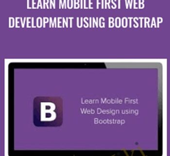 Learn Mobile First Web Development Using Bootstrap