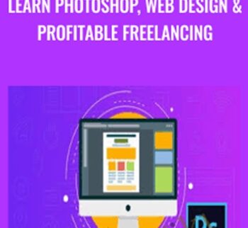 Learn Photoshop, Web Design & Profitable Freelancing - Cristian Barin