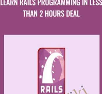 Learn Rails Programming In Less Than 2 Hours Deal
