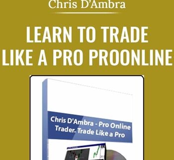 Learn To Trade Like A Pro ProOnline Trader - Chris D’Ambra
