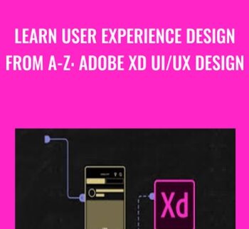 Learn User Experience Design from A-Z: Adobe XD UI/UX Design - Juan E. Galvan & Arthur Zudin