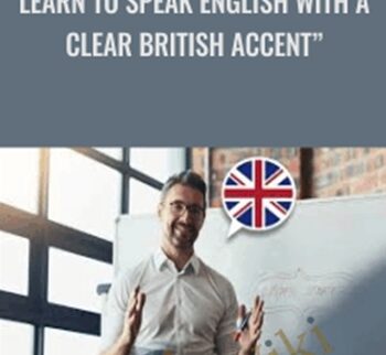 Learn to Speak English with a Clear British Accent" - Alasdair Jones