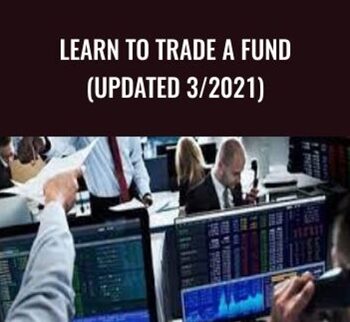 Learn to Trade A Fund (Updated 3/2021) - Thomas Franklin