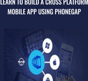 Learn To Build A Cross Platform Mobile App Using PhoneGap
