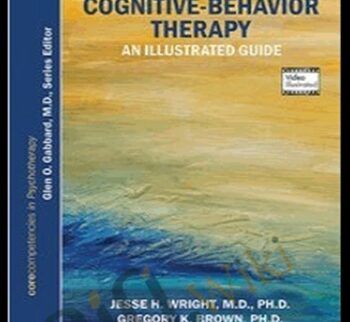 Learning Cognitive-Behavior Therapy, Second Edition - Jesse H. Wright, Gregory K. Brown, Michael E. Thase & Monica R. Basco