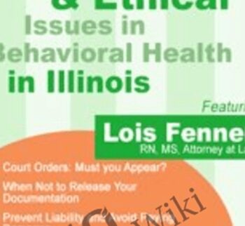 Legal and Ethical Issues in Behavioral Health in Illinois - Lois Fenner