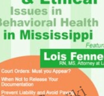 Legal and Ethical Issues in Behavioral Health in Mississippi - Lois Fenner