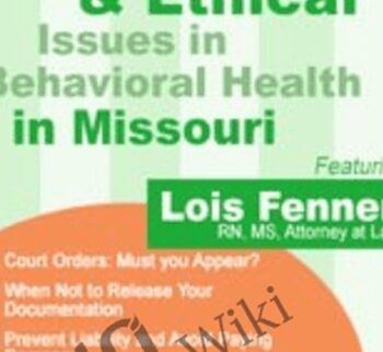 Legal and Ethical Issues in Behavioral Health in Missouri - Lois Fenner