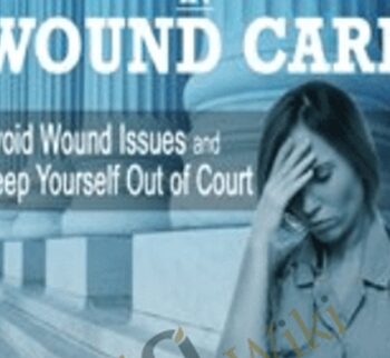 Legal and Regulatory Issues in Wound Care: Avoid Wound Issues and Keep Yourself Out of Court - Heidi Huddleston Cross
