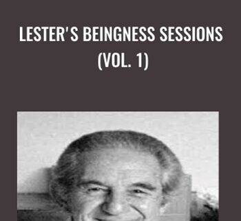 Lester's Beingness Sessions (Vol. 1) - Lester Levenson