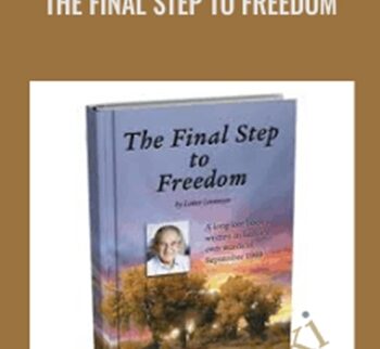 Lester Levenson - The Final Step to Freedom