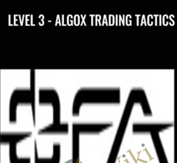 Level 3 - AlgoX Trading Tactics - OFA