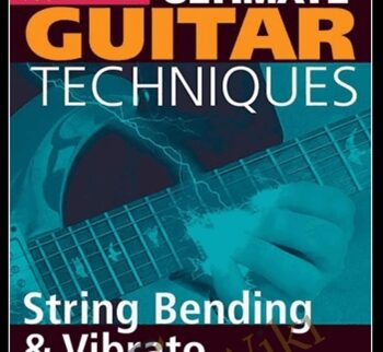 Ultimate Guitar - Learn String Bending & Vibrato Techniques - Lick Library