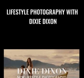 Lifestyle Photography With Dixie Dixon