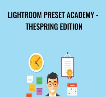 Lightroom Preset Academy - TheSpring Edition - Chris Parker