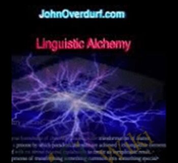 Linguistic Alchemy – John Overdurf