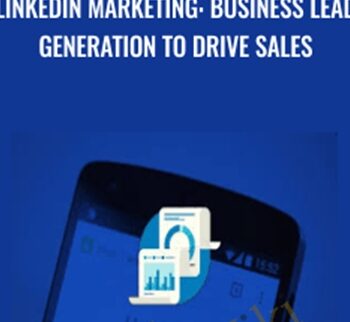 LinkedIn Marketing: Business Lead Generation To Drive Sales - Alex Genadinik
