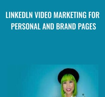 Linkedln Video Marketing for Personal and Brand Pages - Golcie Chan