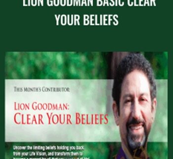 Clear Your Beliefs – Lion Goodman Basic