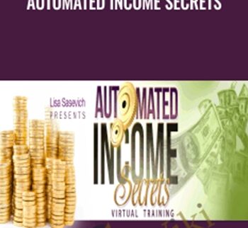 Automated Income Secrets - Lisa Sasevich