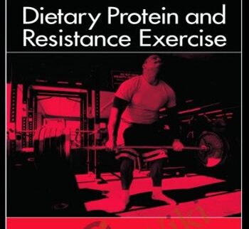 Dietary Protein And Resistance Exercise – Lonnie Michael Lowery & Jose Antonio