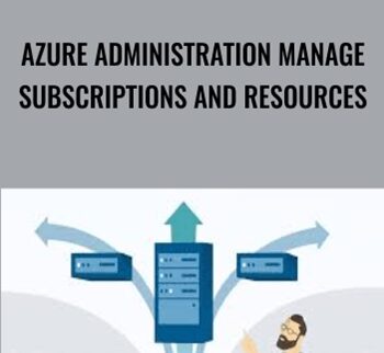 Azure Administration Manage Subscriptions and Resources - Lynda