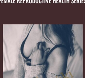 Female Reproductive Health Series - Lynn Waldrop