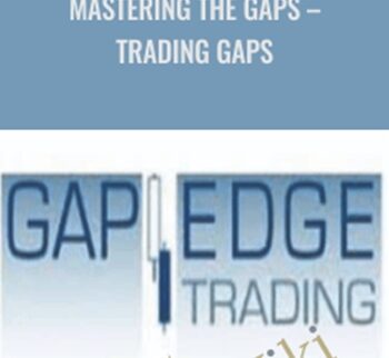 Mastering the Gaps – Trading Gaps – Gap Edge