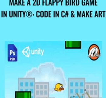 Make a 2D Flappy Bird Game in Unity®: Code in C# & Make Art - Mammoth Interactive