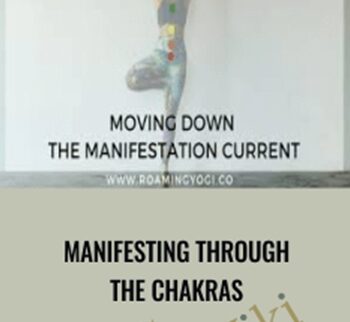 Manifesting Through The Chakras - Anodea Judith