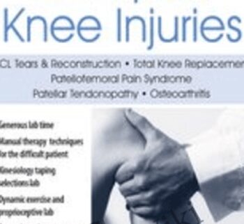 Manual Therapy, Exercise & Taping Techniques for the Hands-On Management of Complex Knee Injuries - Ryan August